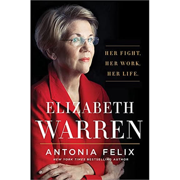 Pre-Owned Elizabeth Warren: Her Fight. Her Work. Her Life. (Hardcover) 1492665282 9781492665281