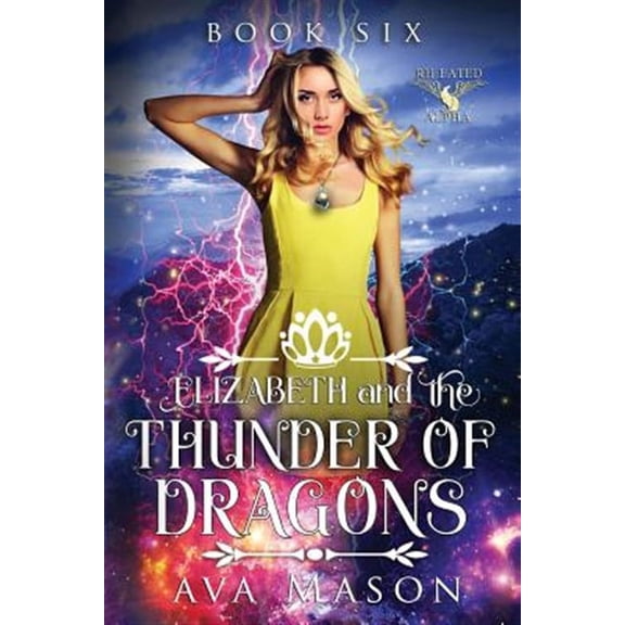 Elizabeth and the Thunder of Dragons: A Reverse Harem Paranormal Romance (Paperback) by Ava Mason