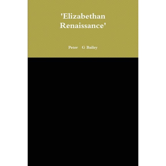 'Elizabethan Renaissance', (Paperback)