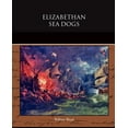 thumbnail image 1 of Elizabethan Sea Dogs (Paperback), 1 of 1