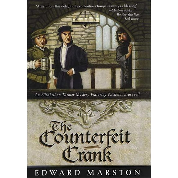 Pre-Owned The Counterfeit Crank: An Elizabethan Theater Mystery Featuring Nicholas Bracewell (Hardcover) 0312319495 9780312319496