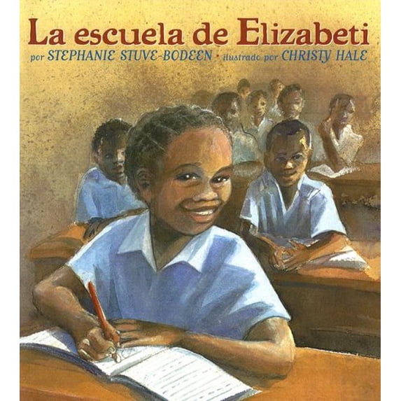 Pre-Owned La Escuela de Elizabeti (Paperback) 1600602355 9781600602351