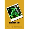 thumbnail image 1 of Elizardo's Tale, (Paperback), 1 of 1