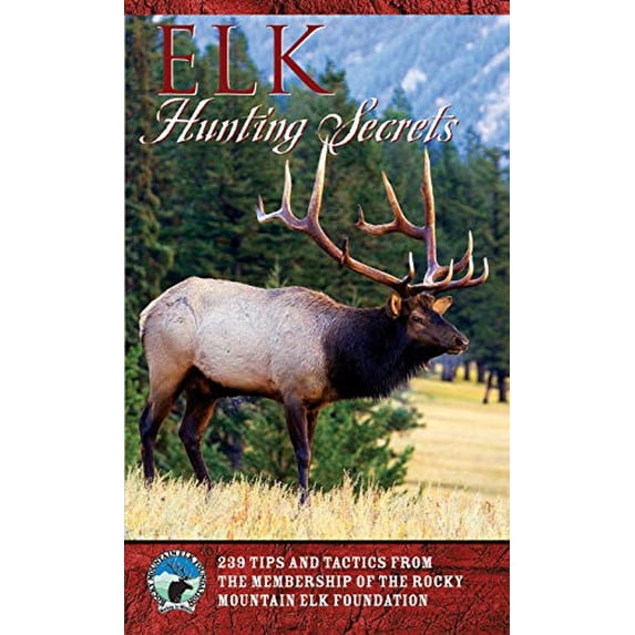 Pre-Owned Elk Hunting Secrets (Paperback) 1560449381 9781560449386