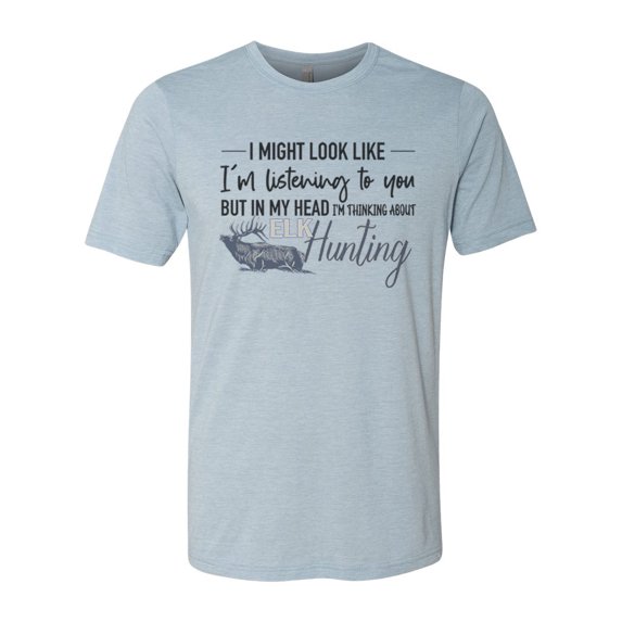 Elk Hunting Shirt, Thinking About Elk Hunting, Hunting Shirt, Gift For Him, Bull Elk, Elk Hunting Gift, Elk Gift, Unisex Fit, Elk Bugle, Stonewash Denim, 2XL