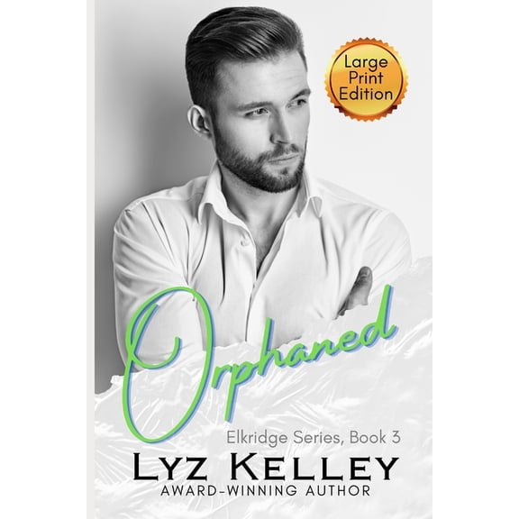 Elkridge: Orphaned : Will she find her missing sister? (Series #3) (Paperback)