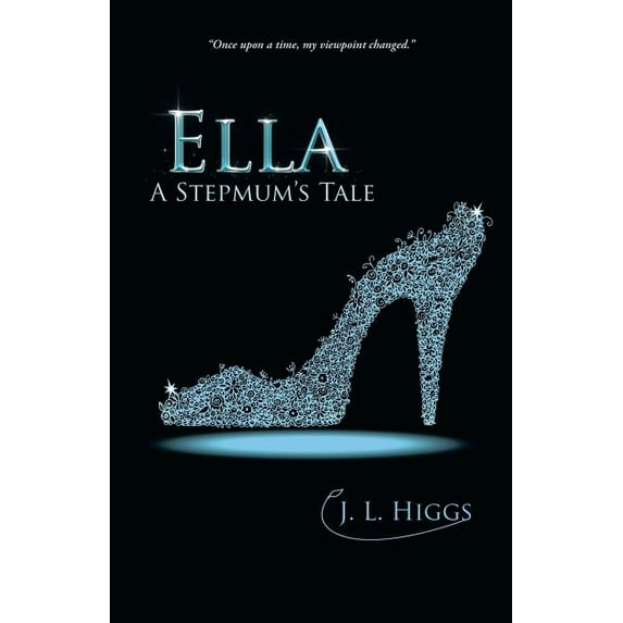 Ella: A Stepmum's Tale, (Paperback)