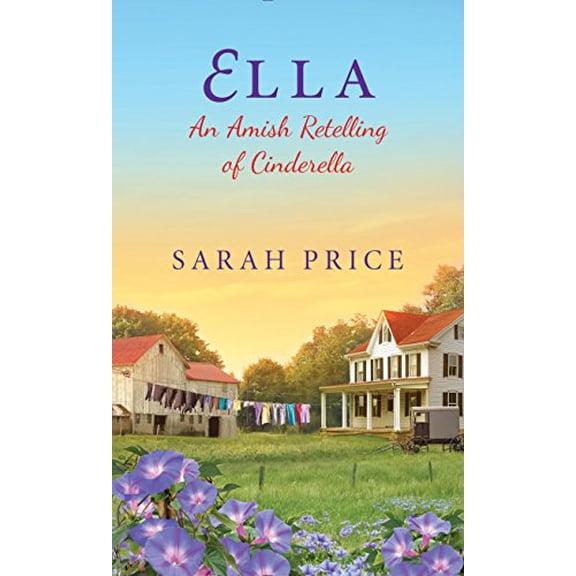 Pre-Owned Ella: An Amish Retelling of Cinderella (Mass Market Paperback) 1420145061 9781420145069
