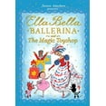 thumbnail image 1 of Pre-Owned Ella Bella Ballerina and the Magic Toyshop (Hardcover) 1438050054 9781438050058, 1 of 1