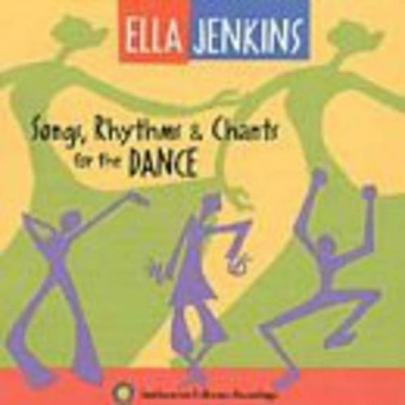 Ella Jenkins - Songs, Rhythms & Chants For The Dance - Children's Music - CD