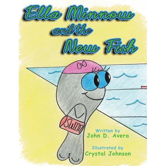 Ella Minnow and the New Fish, (Paperback)