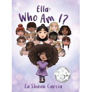 Ella Who Am I?, Hardcover