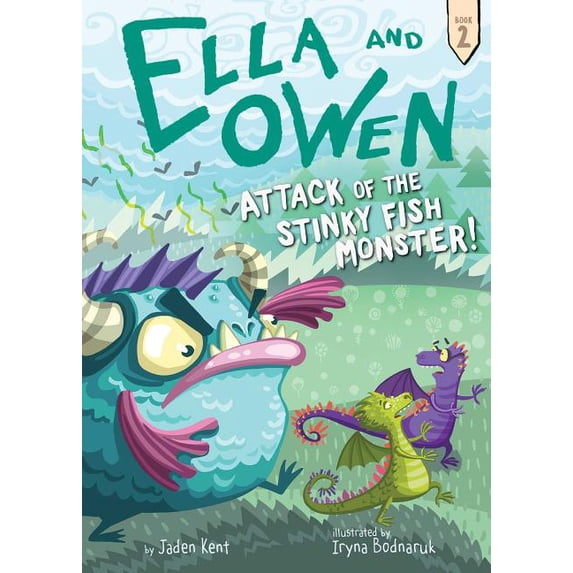 Ella and Owen Ella and Owen 2: Attack of the Stinky Fish Monster!, Book 2, (Hardcover)
