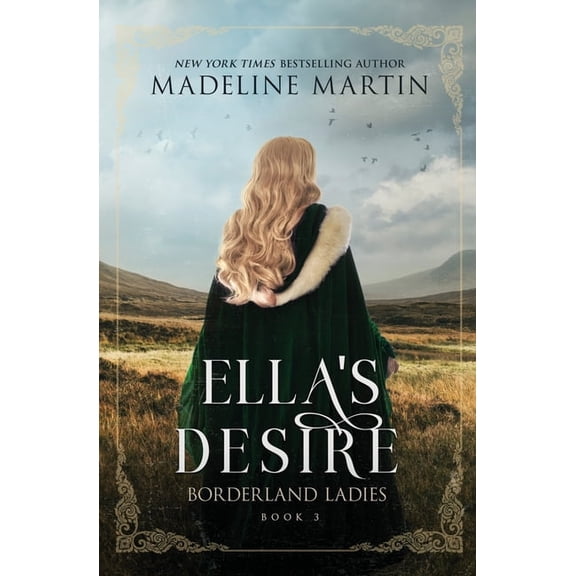 Borderland Ladies Ella's Desire, Book 3, (Paperback)