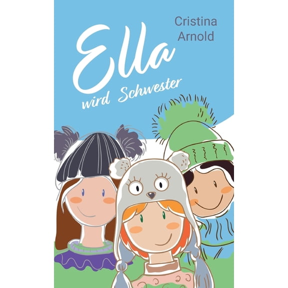 Ella wird Schwester, (Paperback)