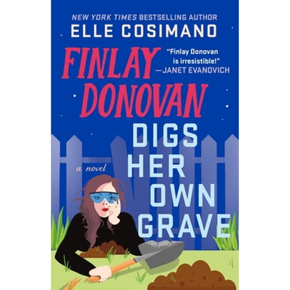 Pre-Owned Finlay Donovan Digs Her Own Grave (Hardcover) 1250337348 9781250337344