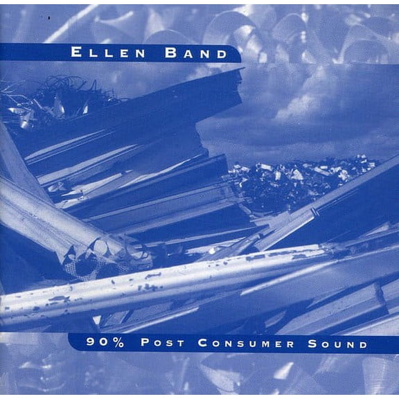 Ellen Band - 90% Post Consumer Sound - Electronica - CD