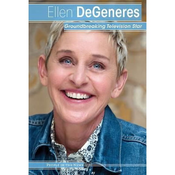 Pre-Owned Ellen DeGeneres: Groundbreaking Television Star (Paperback) 1534563342 9781534563346