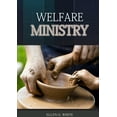 thumbnail image 1 of Ellen G. White Books on Ministry The Welfare Ministry: (Christian Leadership counsels, Christian Service, The Colporteur Evangelist, Colporteur Ministry , Book 1, (Paperback), 1 of 1