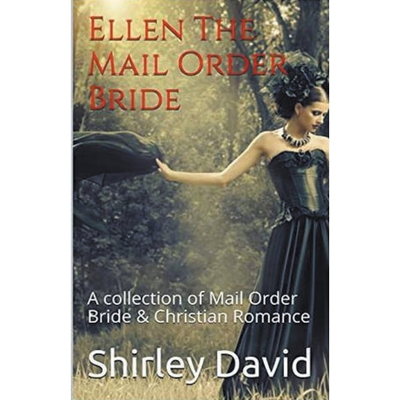 Ellen The Mail Order Bride, (Paperback)