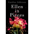 thumbnail image 1 of Pre-Owned Ellen in Pieces: A Novel (Paperback) 1443426784 9781443426787, 1 of 1