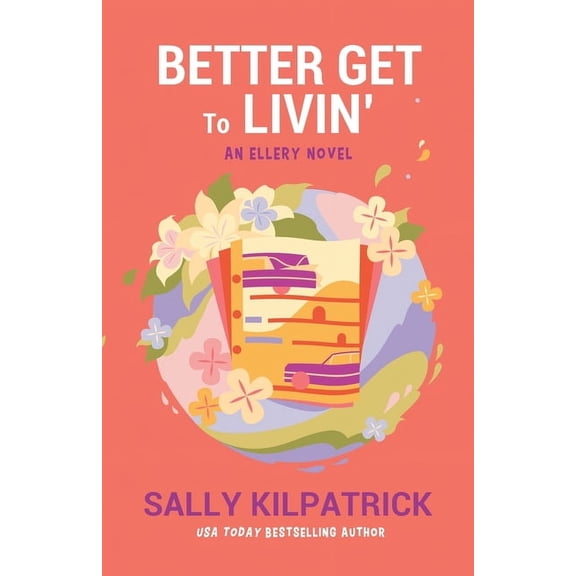 Ellery Novel Better Get to Livin', Book 3, (Paperback)