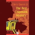 thumbnail image 1 of Ellery Queen, Jr., Mysteries: The Red Chipmunk Mystery (Audiobook), 1 of 1