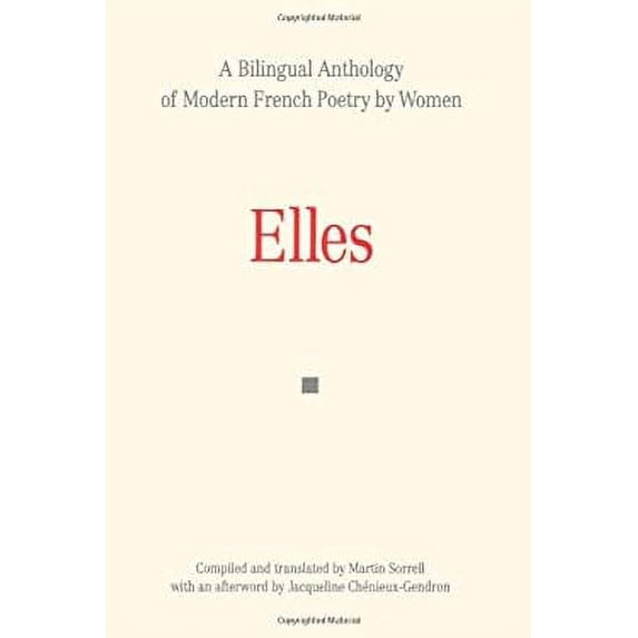 Pre-Owned Elles: A Bilingual Anthology of Modern French Poetry by Women (Paperback) by Martin Prof Sorrell