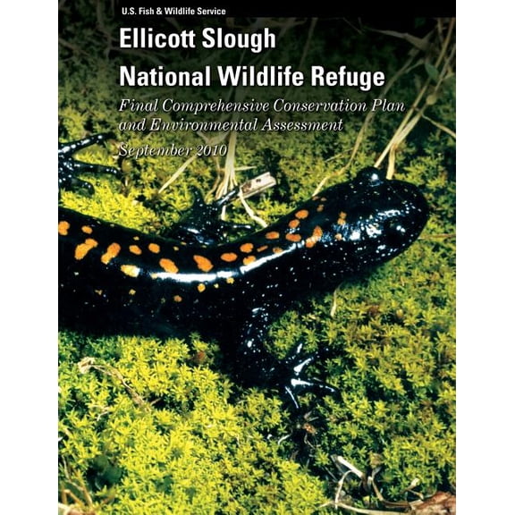 Ellicott Slough National Wildlife Refuge Final Comprehensive Conservation Plan and Environmental Assessment