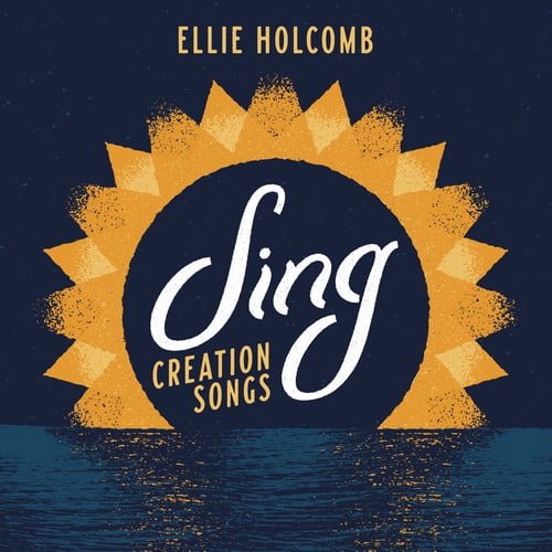 Ellie Holcomb - Sing: Creation Songs - Music & Performance - CD