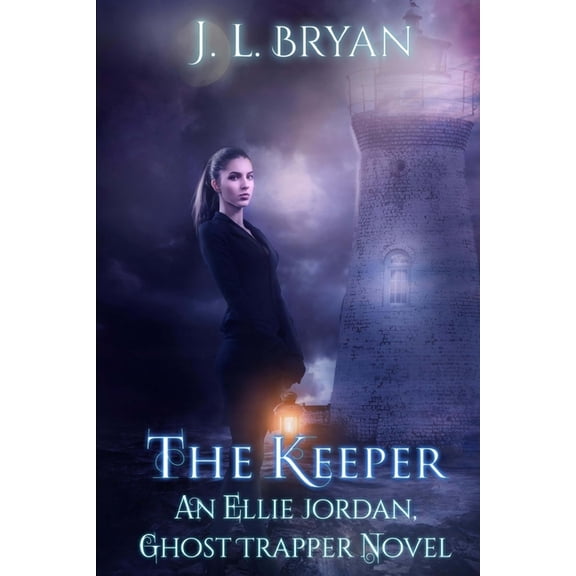 Ellie Jordan, Ghost Trapper The Keeper: (Ellie Jordan, Ghost Trapper Book 8), Book 8, (Paperback)