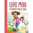 thumbnail image 1 of Pre-Owned Ellie May on April Fools' Day: An Ellie May Adventure (Paperback) 1580899293 9781580899291, 1 of 1