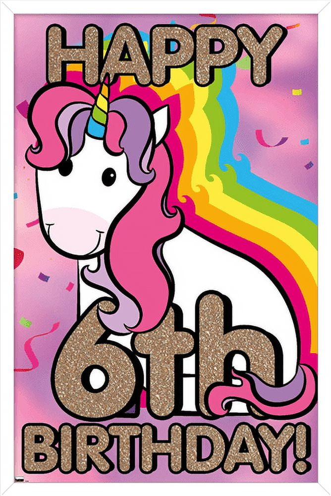 Ellie Ripberger Unicorn - Happy 6th Birthday Wall Poster, 22.375" x 34", Framed
