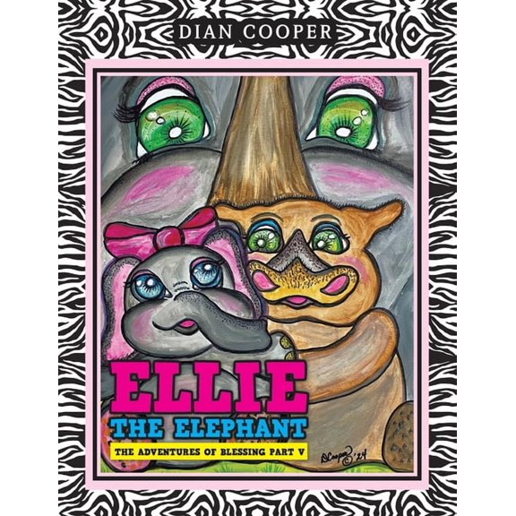 Ellie The Elephant: The Adventures of Blessing Part V, (Paperback)