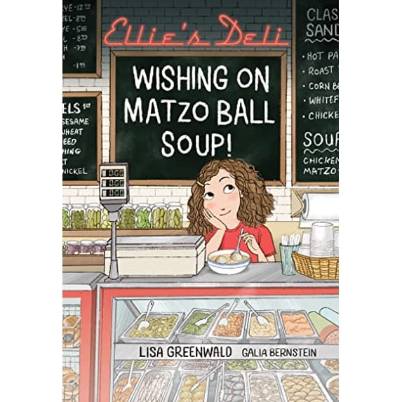 Pre-Owned Ellie's Deli: Wishing on Matzo Ball Soup!: Volume 1 (Paperback) 1524881112 9781524881115