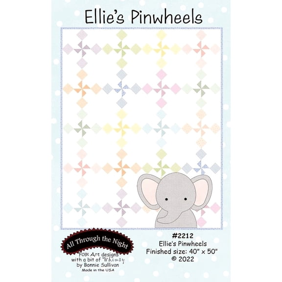 Ellie's Pinwheel Quilt Pattern by Bonnie Sullivan / All Through The Night