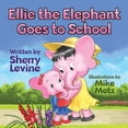 thumbnail image 1 of Ellie the Elephant Goes to School, (Paperback), 1 of 1