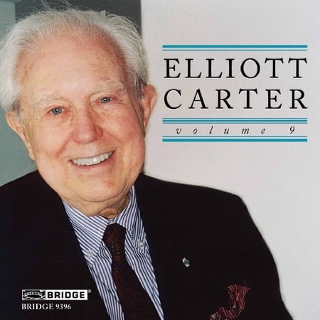 Elliott Carter - Elliott Carter Edition 9 - Music & Performance - CD