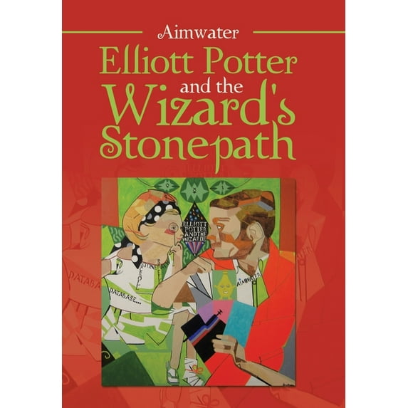 Elliott Potter and the Wizard's Stonepath (Hardcover)