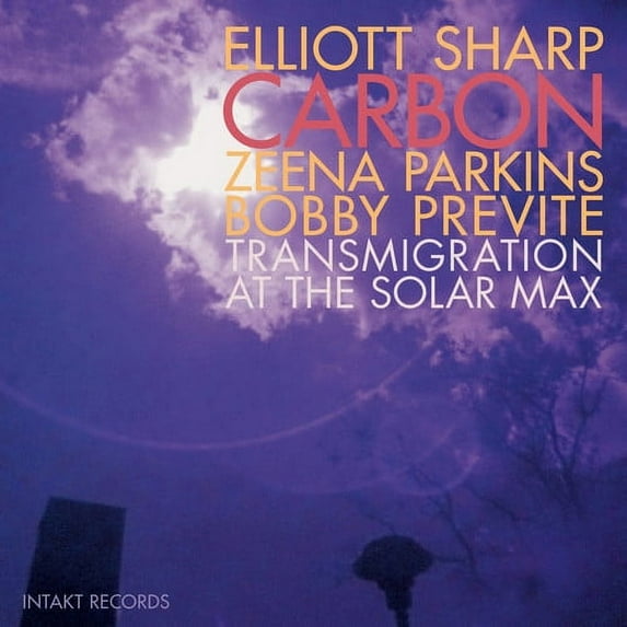 Elliott Sharp - Transmigration at the Solar Max - Music & Performance - CD
