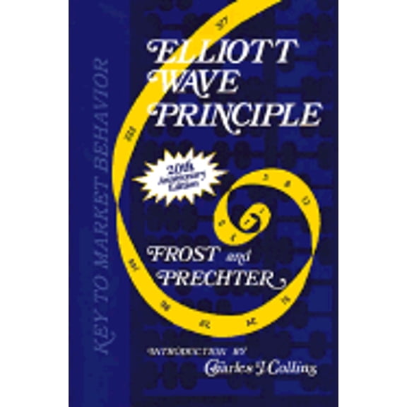 Pre-Owned Elliott Wave Principle: Key to Market Behavior (Hardcover) 0932750230 9780932750235