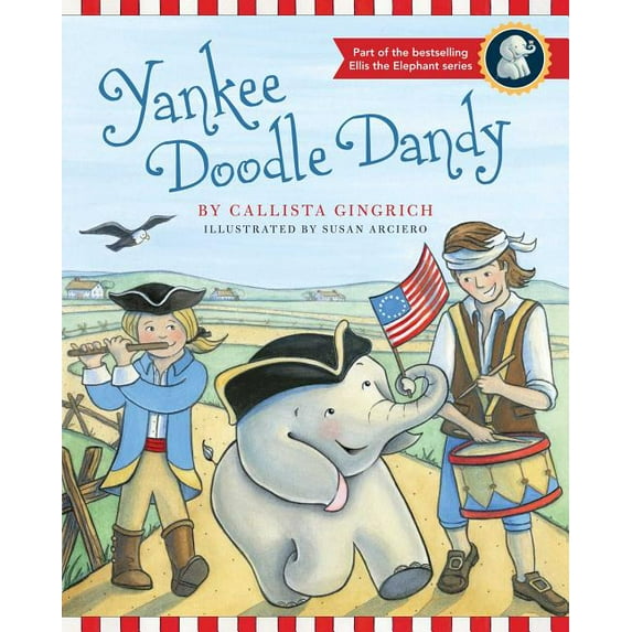 Ellis the Elephant: Yankee Doodle Dandy (Series #3) (Hardcover)