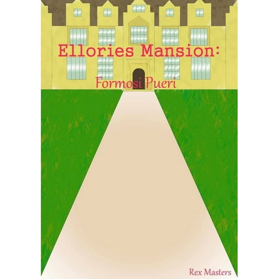 Ellories Mansion: Formosi Pueri, (Paperback)
