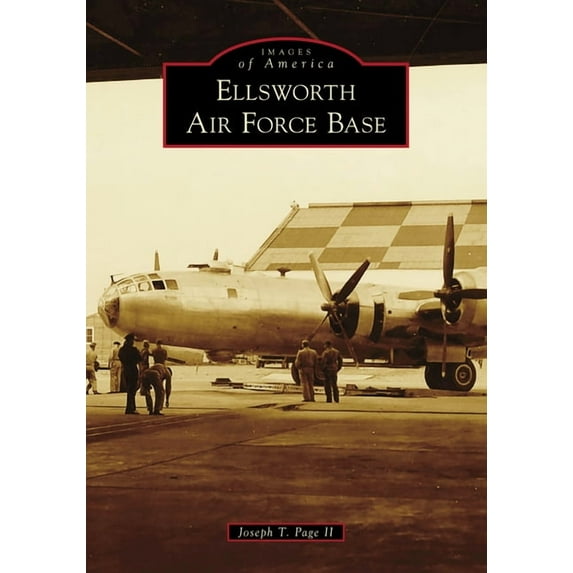 Images of America Ellsworth Air Force Base, (Paperback)