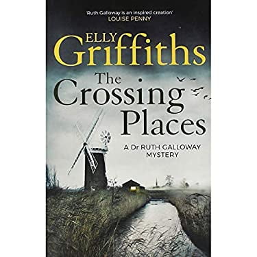 Pre-Owned The Crossing Places by Elly Griffiths (Paperback), Mystery & Suspense, English
