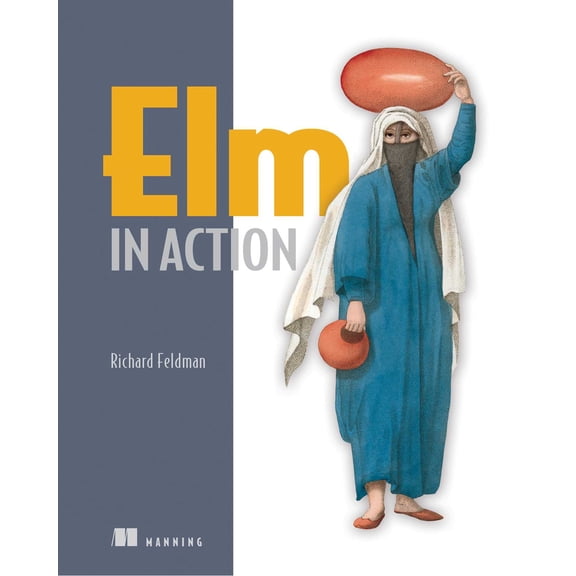 Elm in Action (Edition 1) (Paperback)