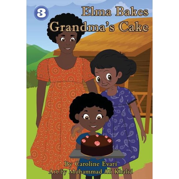 Elma Bakes Grandma's Cake, (Paperback)