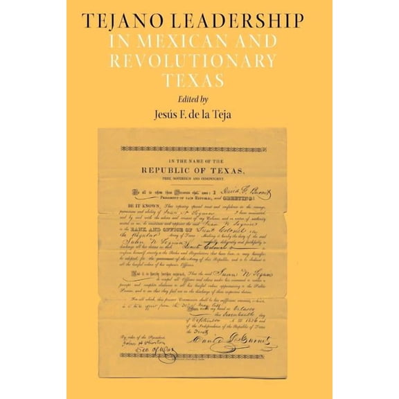 Elma Dill Russell Spencer Series in the Tejano Leadership in Mexican and Revolutionary Texas, Book 34, (Paperback)