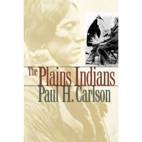 Elma Dill Russell Spencer the West and S The Plains Indians: Volume 19, Book 19, (Paperback)