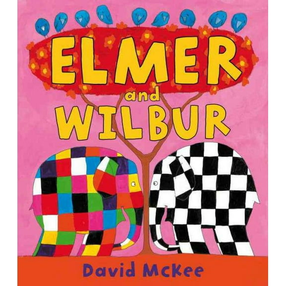Elmer and Wilbur (Paperback) by David McKee